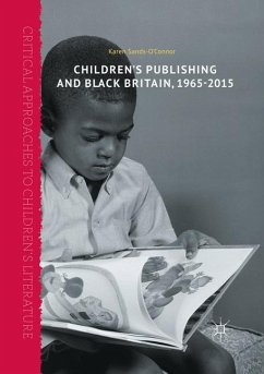 Children¿s Publishing and Black Britain, 1965-2015 - Sands-O'Connor, Karen