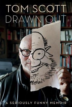 Drawn Out: A Seriously Funny Memoir - Scott, Tom