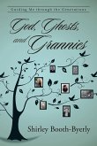 God, Ghosts, and Grannies