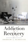 Addiction & Recovery: Volume 1