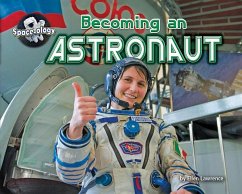 Becoming an Astronaut - Lawrence, Ellen