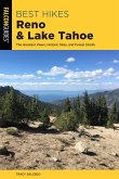 Best Hikes Reno and Lake Tahoe: The Greatest Views, Historic Sites, and Forest Strolls