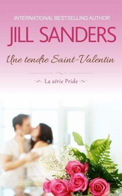Une tendre Saint-Valentin - Sanders, Jill