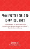 From Factory Girls to K-Pop Idol Girls