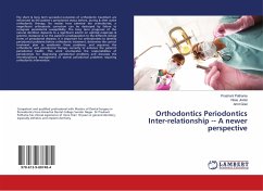 Orthodontics Periodontics Inter-relationship A newer perspective - Pathania, Prashant;Jindal, Vikas;Goel, Amit