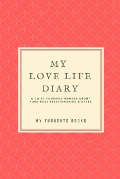 My Love Life Diary - My Thoughts Books