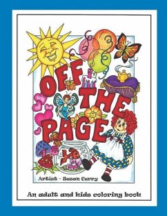 Off the Page: An Adult and Kids Coloring Book - Curry, Susan