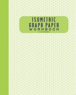 Isometric Graph Paper Workbook 8 X 10 150 Pages - Supplies, Educational Art