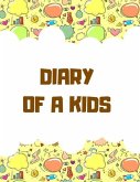 Diary of a Kids: Ages 4-8 Childhood Learning, Preschool Activity Book 100 Pages Size 8.5x11 Inch