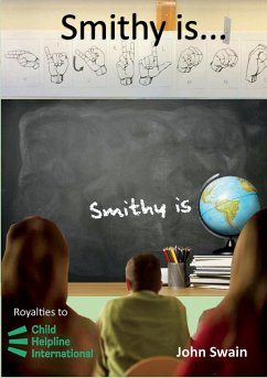 Smithy Is... - Swain, John