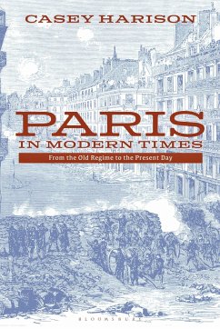Paris in Modern Times - Harison, Professor Casey