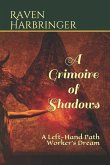 A Grimoire of Shadows: A Left-Hand Path Worker's Dream