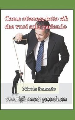 Come Ottenere Tutto CI - Banzato, Nicola