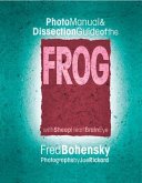 Photo Manual & Dissection Guide of the Frog