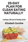 20-Day Plan For Clean Eating Naturally