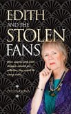 Edith and The Stolen Fans: When someone stole Edith Arneau's valuable fan collection, they picked the wrong victim...