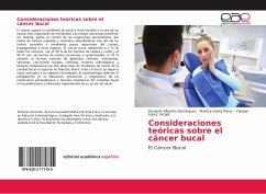 Consideraciones teóricas sobre el cáncer bucal - Villareño Dominguez, Dunieski;Canto Pérez, Maritza;Lopez Vergel, Yakelyn