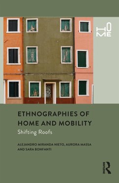 Ethnographies of Home and Mobility - Miranda Nieto, Alejandro; Massa, Aurora; Bonfanti, Sara