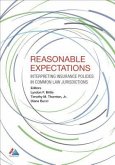 Reasonable Expectations: Interpreting Insurance Policies in Common Law Jurisdictions