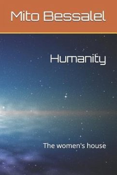 Humanity: The Women's House - Bessalel, Mito