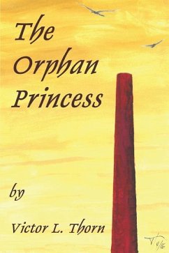 The Orphan Princess - Thorn, Victor Lyle