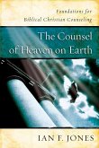 The Counsel of Heaven on Earth