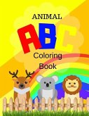 Animal ABC Coloring Book: For Kids Ages 3-6 Alphabet Numbers Shapes Childhood Learning, Preschool Activity Book 68 Pages Size 8.5x11 Inch