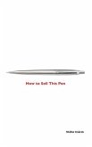 How to Sell This Pen: Marketing of the Salesman