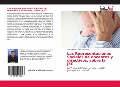 Las Representaciones Sociales de docentes y directivos, sobre la JEC