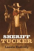 Sheriff Tucker: Volume 1