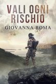 Vali ogni rischio (eBook, ePUB)