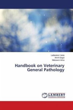 Handbook on Veterinary General Pathology - Varte, Laltlankimi;Gogoi, Amrit;Kima, Malsawm