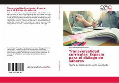 Transversalidad curricular: Espacio para el diálogo de saberes - Quiroga Ramirez, Jenny Paola