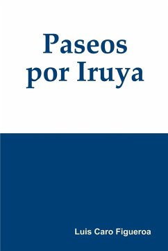 Paseos por Iruya - Caro Figueroa, Luis