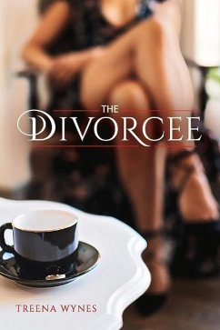 The Divorcee: Volume 1 - Wynes, Treena