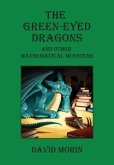 The Green-Eyed Dragons and Other Mathematical Monsters