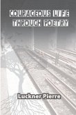 Courageous Life through Poetry