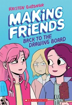 Making Friends: Back to the Drawing Board: A Graphic Novel (Making Friends #2) - Gudsnuk, Kristen