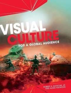 Visual Culture for a Global Audience - Gutsche, Robert E