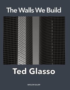The Walls We Build - Glasso, Ted