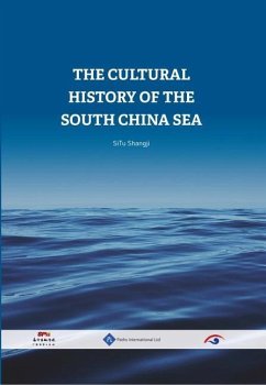 The Cultural History of the South China Sea - Situ, Shangji