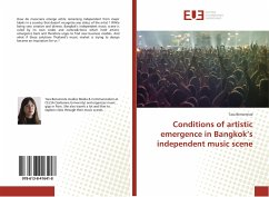 Conditions of artistic emergence in Bangkok¿s independent music scene - Benveniste, Tara