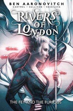 Rivers of London: Volume 08 - The Fey and the Furious - Aaronovitch, Ben