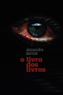 O Livro DOS Livros - Santos, Alexandre
