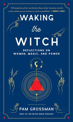 Waking the Witch - Grossman, Pam