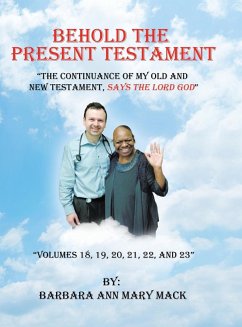 Behold the Present Testament - Mack, Barbara Ann Mary