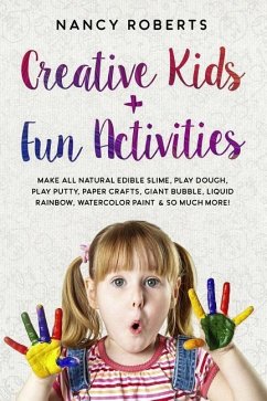 Creative Kids + Fun Activities - Roberts, Nancy