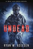 Undead: A Max Ahlgren Novel Volume 2