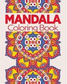 Mandala Coloring Book: For Stress Relief and Relaxtion