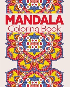 Mandala Coloring Book: For Stress Relief and Relaxtion - Setzer, T. K.
